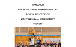 Handbuch zum VOLLEYBALL SPIELKONZEPT 4 GEGEN 4